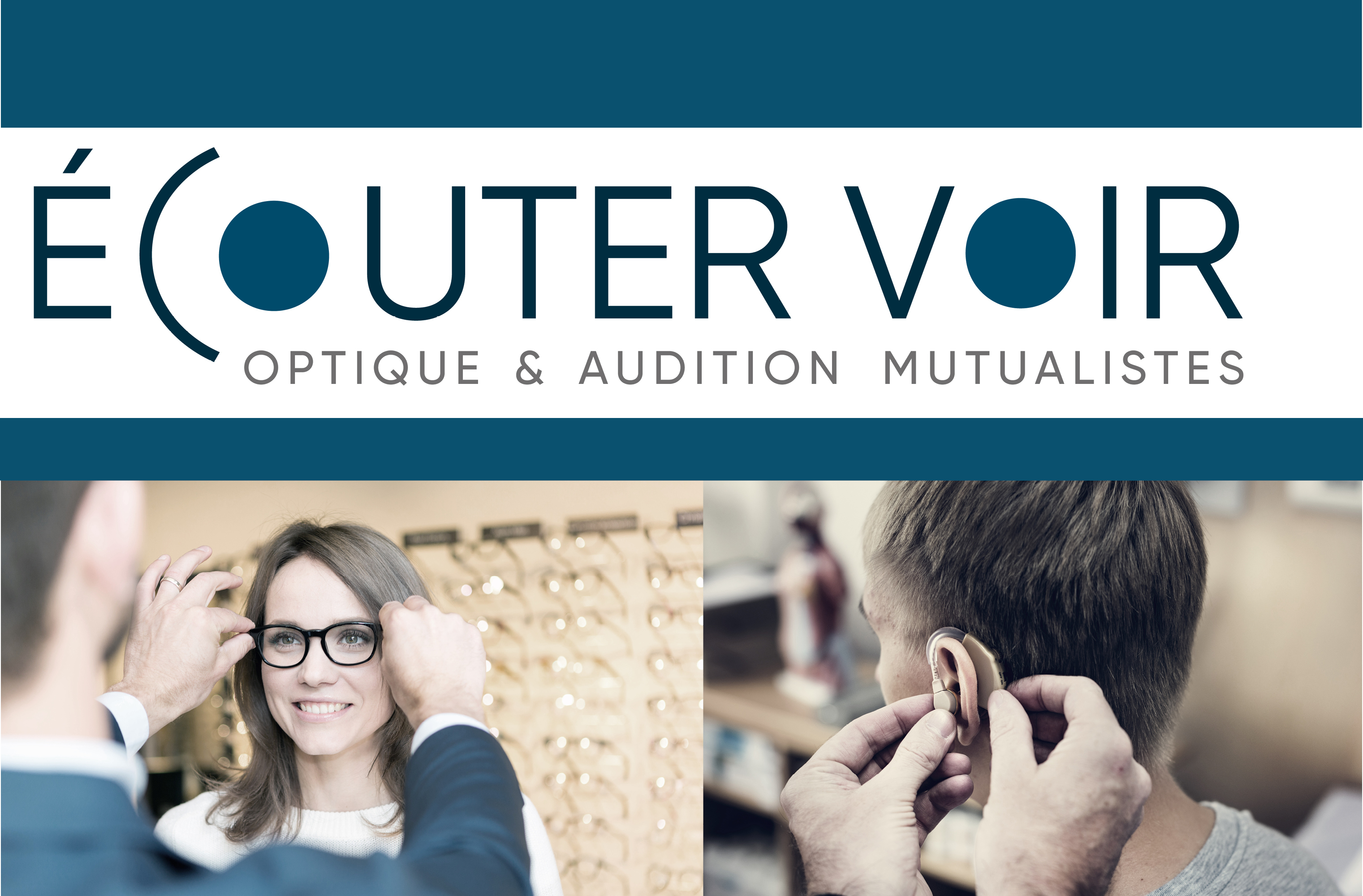 Les Opticiens Mutualistes et Audition Mutualiste deviennent Écouter Voir