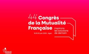 44ème Congrès de la Mutualité Française Agen 2025