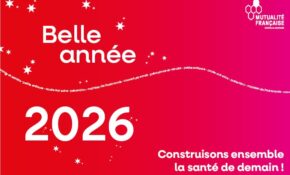 Vœux 2026 – Mutualité Française Nouvelle-Aquitaine